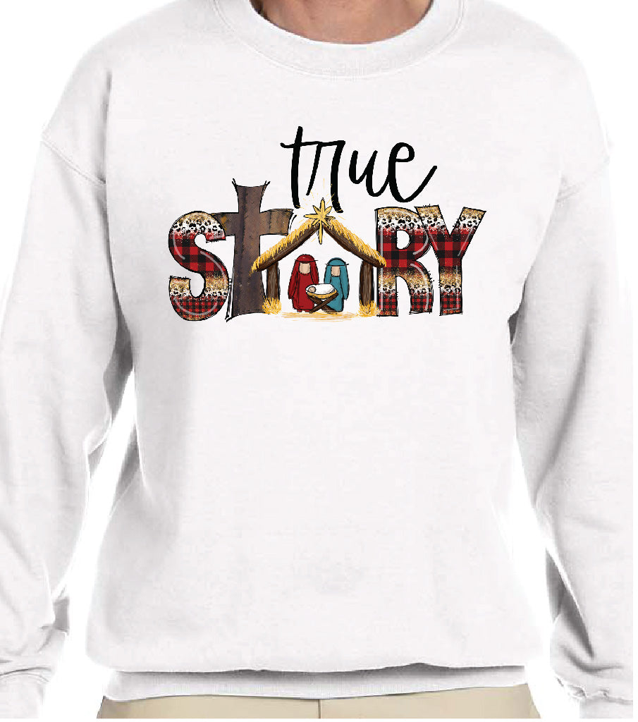 TRUE STORY SWEATSHIRT