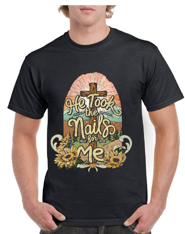 He Took The Nails For Me Tee