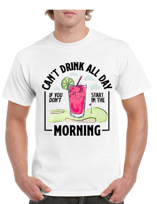 Can't Drink All Day Tee