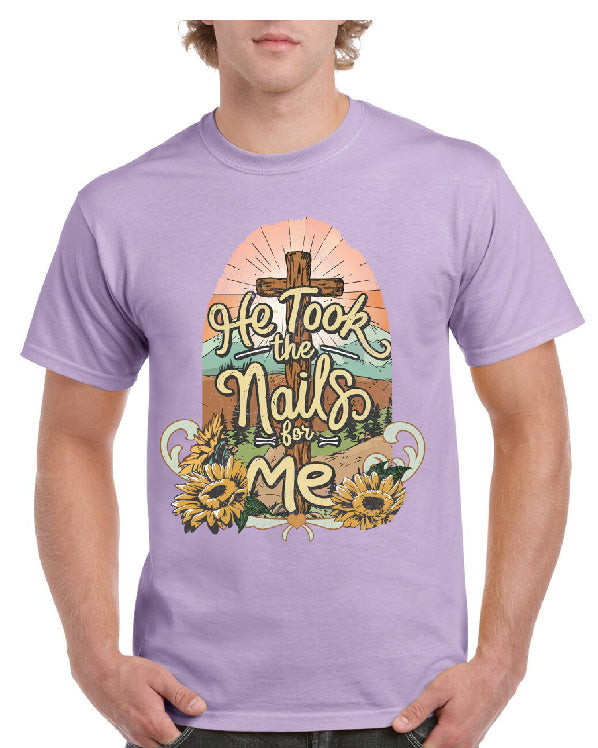 He Took The Nails For Me Tee