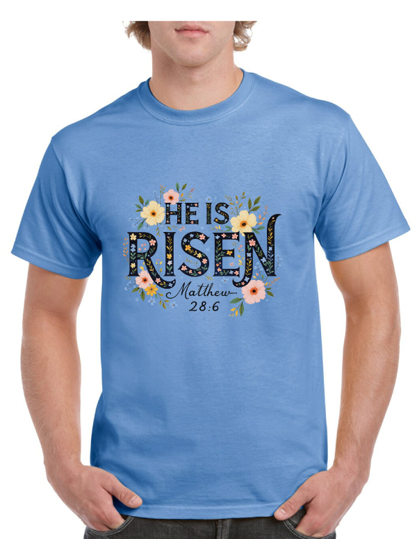 He Is Risen Matthew 28:6 Easter Tee