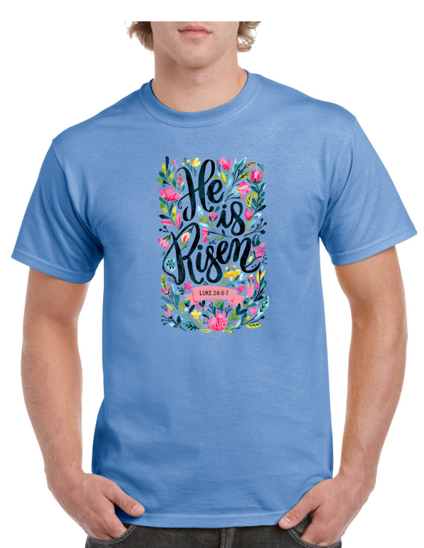 He Is Risen Easter Tee