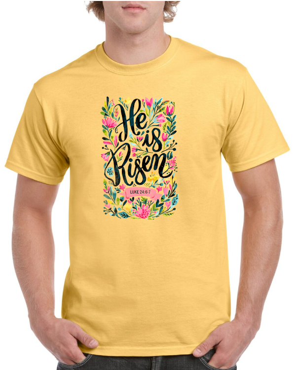 He Is Risen Easter Tee