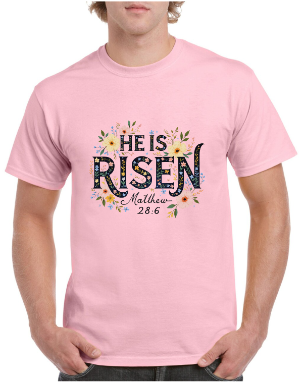 He Is Risen Matthew 28:6 Easter Tee