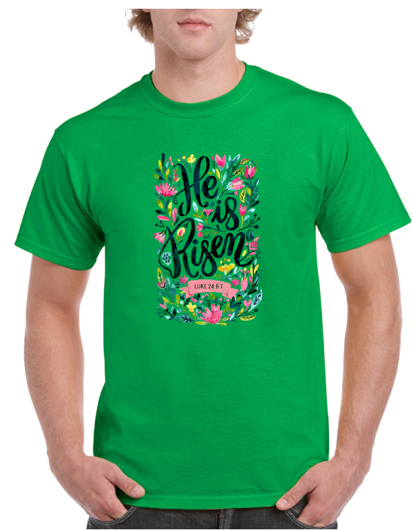 He Is Risen Easter Tee