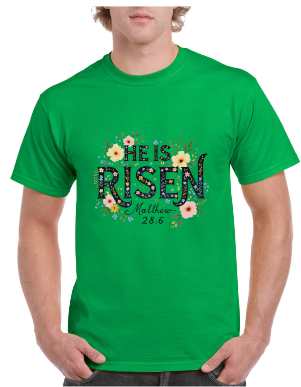 He Is Risen Matthew 28:6 Easter Tee
