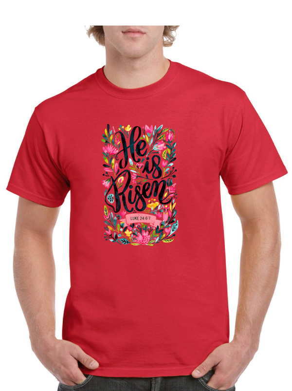 He Is Risen Easter Tee