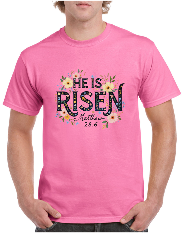 He Is Risen Matthew 28:6 Easter Tee